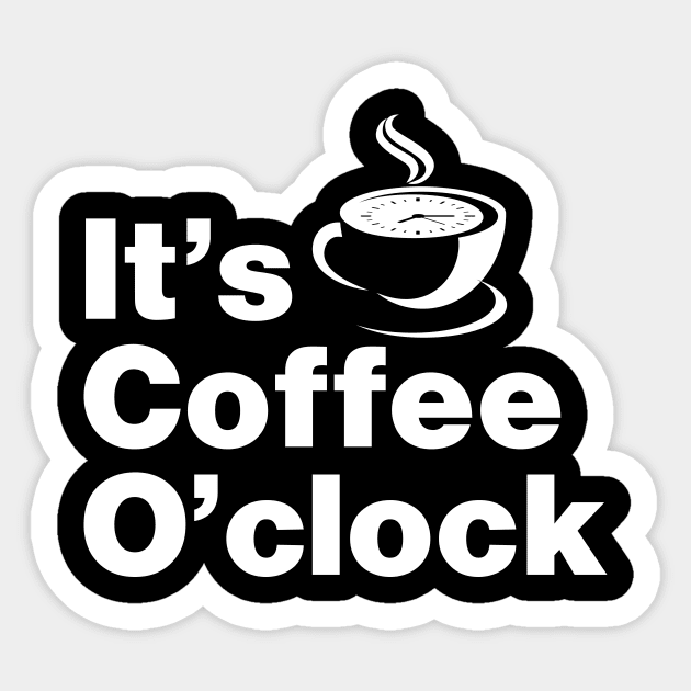 It's Coffee O'clock Sticker by Lasso Print